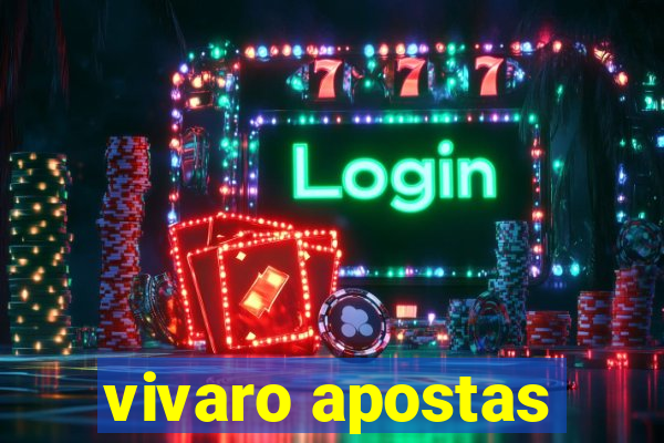 vivaro apostas